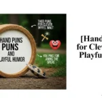 Hand Puns for Clever